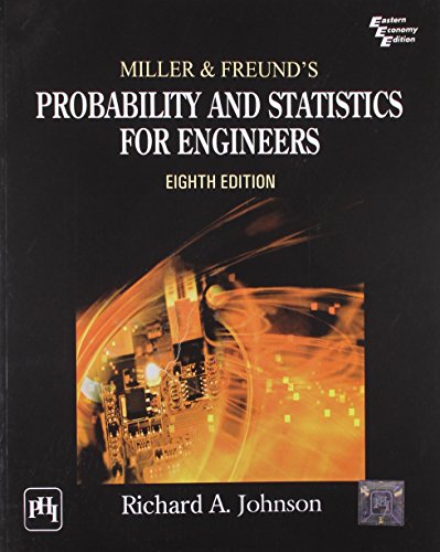 Miller & Freund'S Probability And Statistics For Engineers, 8Th Ed.