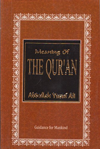 Meaning of the Qur'an by Abdullah Yusuf Ali