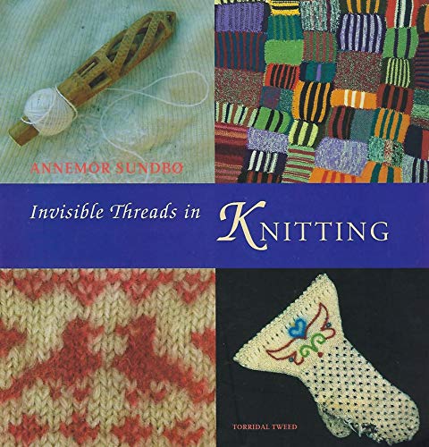 Invisible Threads in Knitting