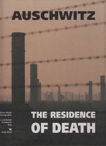 Auschwitz: The Residence of Death