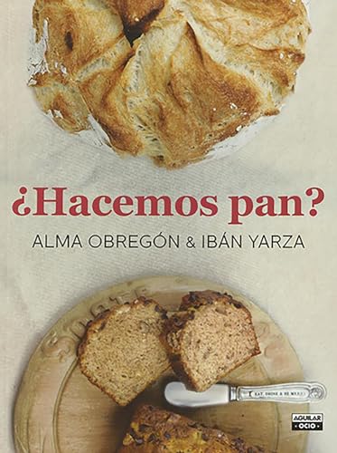 Hacemos pan / Let's Make Bread (Spanish Edition)