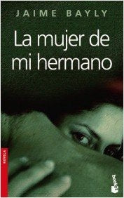 La Mujer De Mi Hermano (Spanish Edition)