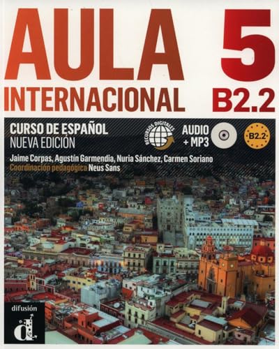 Aula Internacional Nueva edición 5 Libro del alumno: Aula Internacional Nueva edición 5 Libro del alumno (Spanish Edition)