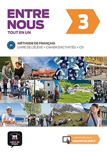 Entre nous 3 Livre de l´élève + cahier + CD: Entre nous 3 Livre de l´élève + cahier + CD (French Edition)