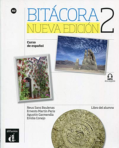 Bitácora Nueva edición 2 Libro del alumno: Bitácora Nueva edición 2 Libro del alumno (Spanish Edition)