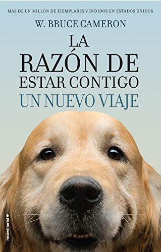 La razón de estar contigo. Un nuevo viaje (Spanish Edition)