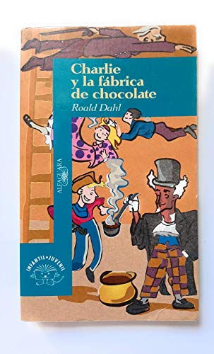 Charlie y la fábrica de chocolate (Charlie and the Chocolate Factory) (Spanish Edition)