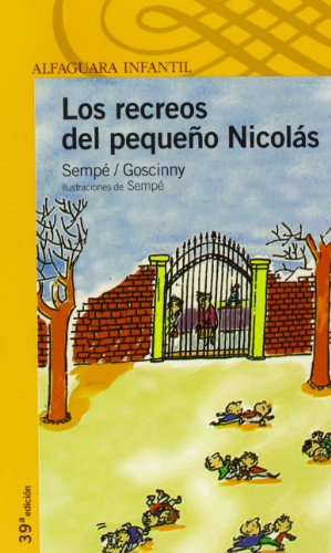 LOS RECREOS DEL PEQUEÑO NICOLAS (Spanish Edition)