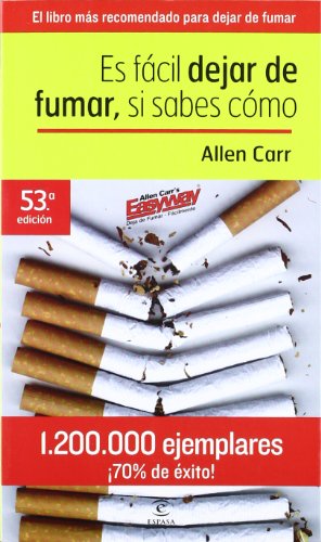 Es fácil dejar de fumar, si sabes cómo (Spanish Edition)