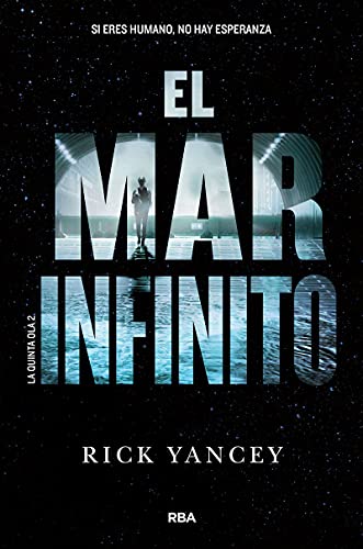 La quinta ola 2 - El mar infinito (Spanish Edition)