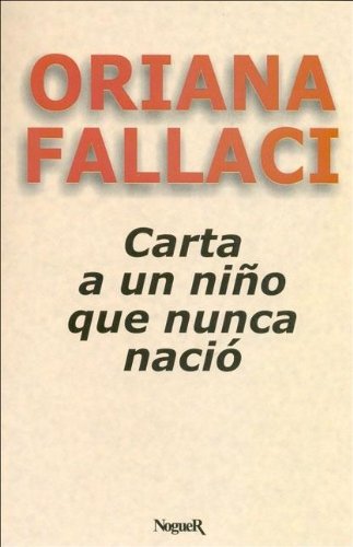 Carta a Un Nino Que Nunca Nacio