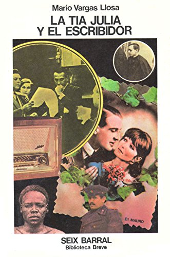 La Tia Julia y el Escribidor (Biblioteca Breve, Novela 424) (Spanish Edition)