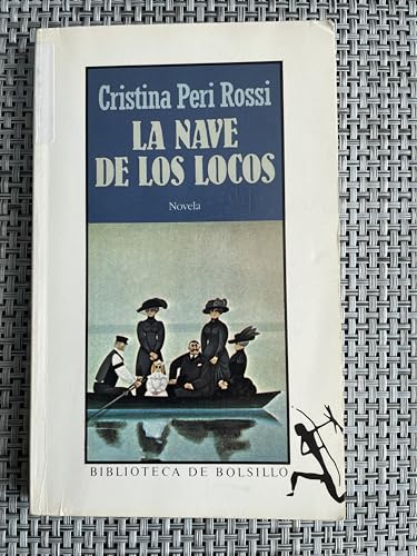 LA Nave De Los Locos (Spanish Edition)