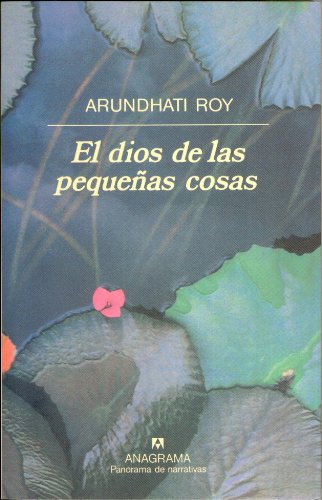 El dios de las pequeñas cosas (Spanish Edition)