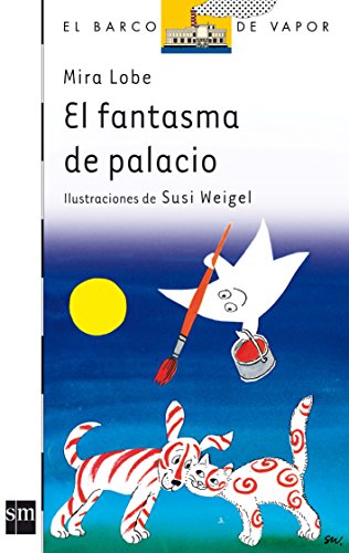 El fantasma de palacio (El Barco De Vapor) (Spanish Edition)