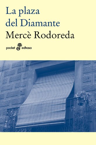 La plaza del diamante (gl) (bolsillo) (Spanish Edition)