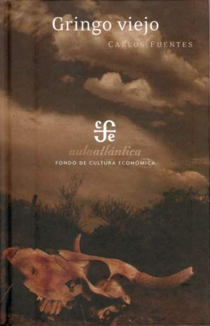 Gringo viejo / Old Gringo (Spanish Edition)