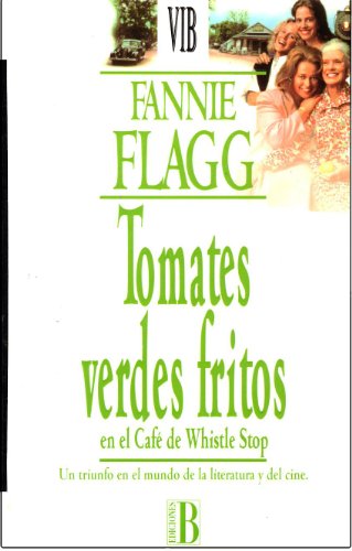 Tomates Verdes Fritos (Spanish Edition)