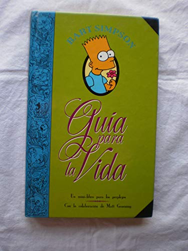 Bart Simpson. Guía para la vida (Los Simpson): Un mini-libro para los perplejos