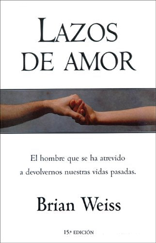 Lazos de Amor (Spanish Edition)