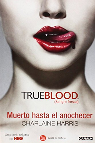 Muerto hasta el anochecer / Dead Until Dark (Sookie Stackhouse) (Spanish Edition)