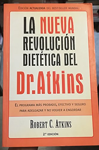 NUEVA REVOLUCION DIETETICA DEL DR. ATKINS, LA (Spanish Edition)