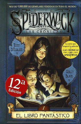 LIBRO FANTASTICO, EL: SPIDERWICK. LAS CRONICAS (VOLUMEN I) (Spiderick Cronicas / The Spiderwick Chronicles) (Spanish Edition)