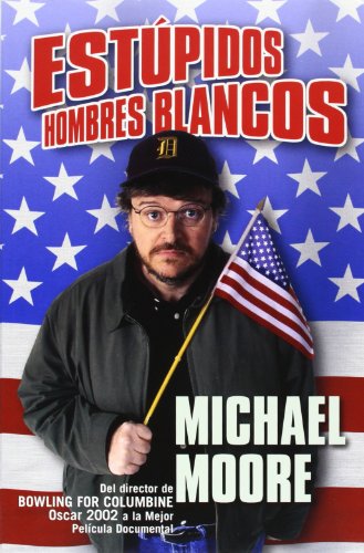 ESTUPIDOS HOMBRES BLANCOS (Spanish Edition)