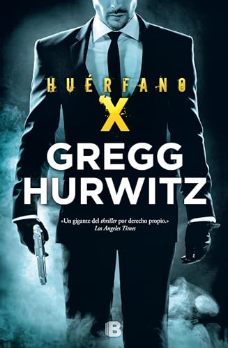 Huerfano x / Orphan X (Spanish Edition)