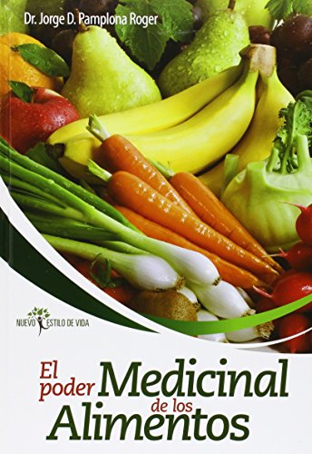 Poder medicinal de los alimentos, el (Nuevo Estilo De Vida)