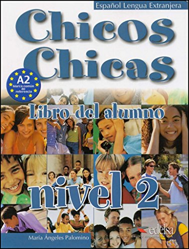 Chicos chicas 2 - libro del alumno (Spanish Edition)