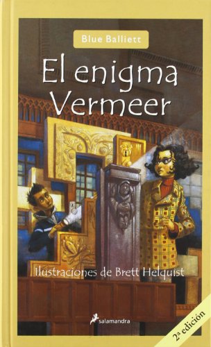 El enigma Vermeer (Infantil Y Juvenil) (Spanish Edition)