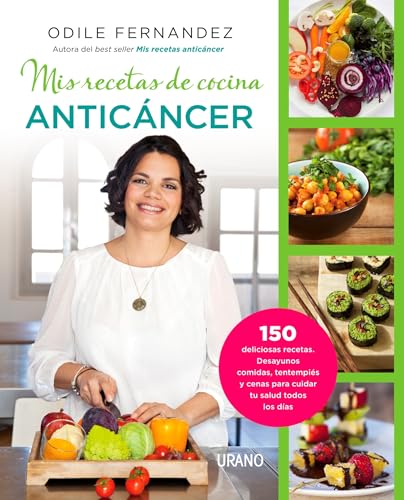 Mis recetas de cocina anticáncer (Spanish Edition)