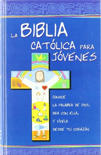 La Biblia Católica para Jóvenes: ed. azul, cartoné