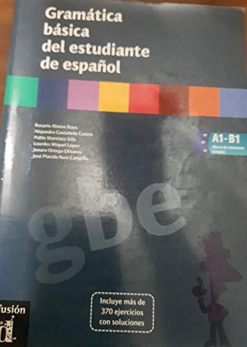 Gramática básica del estudiante de español (Spanish Edition)