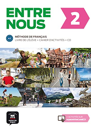Entre nous 2 Livre de l'élève + Cahier d'exercises + CD: Entre nous 2 Livre de l'élève + Cahier d'exercises + CD (French Edition)