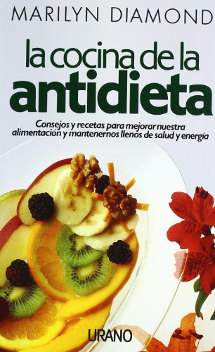 La cocina de la antidieta (Spanish Edition)