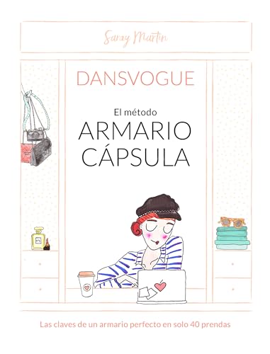 El método armario cápsula / The Capsule Closet Method (Spanish Edition)