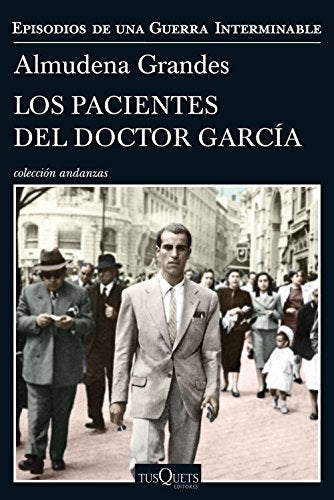 Los pacientes del doctor García: Episodios de una Guerra Interminable IV