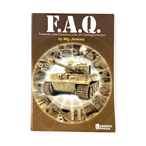 F.A.Q.: Frequently Asked Questions on AFV Painting Techniques (Modelling Manuals)