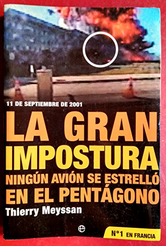 La Gran Impostura: Ningun Avion Se Estrello En El Pentagono (Actualidad) (Spanish Edition)