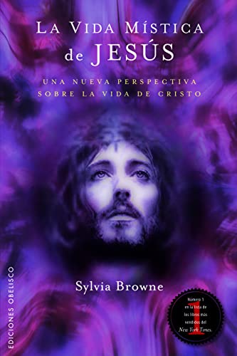 La vida mística de Jesús (Spanish Edition)