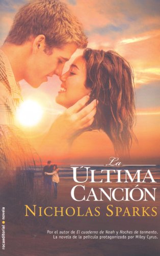 La ultima cancion (Spanish Edition)