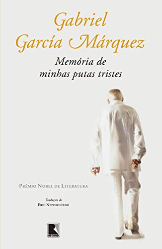 Memoria de Minhas Putas Tristes (Em Portugues do Brasil)