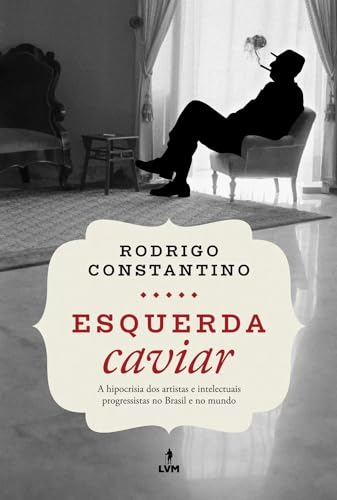 Esquerda Caviar (Em Portugues do Brasil)