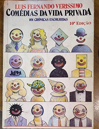 Comédias da vida privada: 101 crônicas escolhidas (Portuguese Edition)
