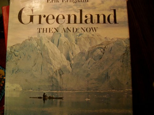Greenland then and now.