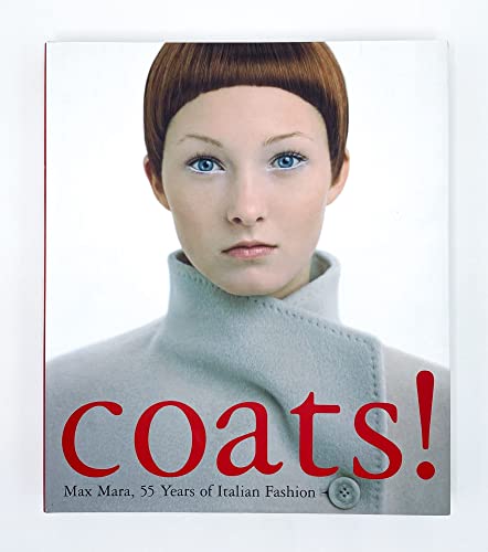 Coats! Max Mara: 55 Years of Italian Fashion
