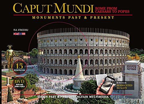 Caput Mundi. Rome from Caesars to Popes (monuments past and present)