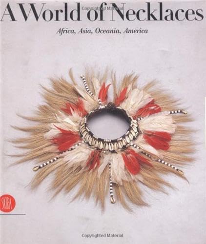 A World of Necklaces: Africa, Asia, Oceania, America